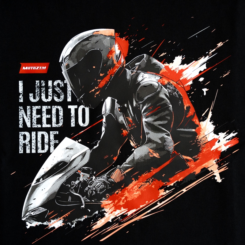 T-shirt MotoZem I just need to ride noir